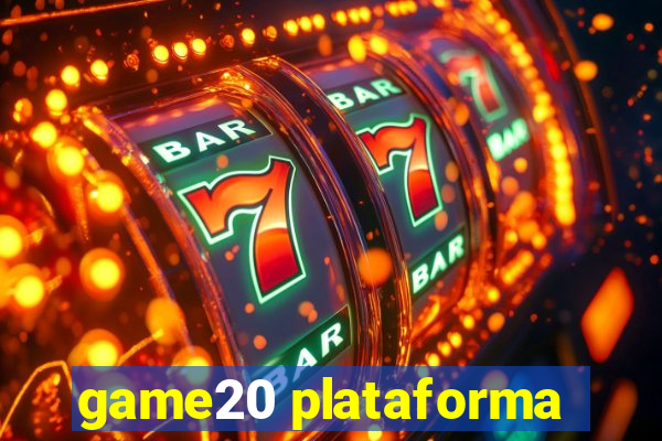 game20 plataforma